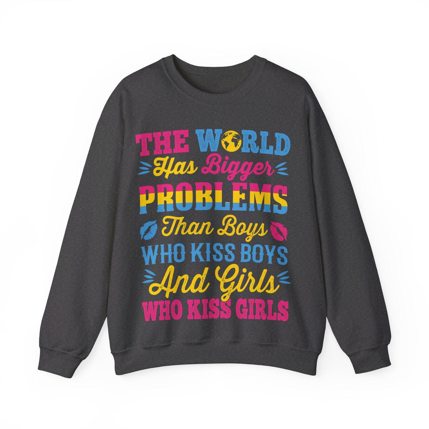 Bigger Problems LGBTQ Sweatshirt