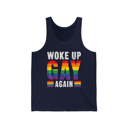 Woke Up Gay Again Pride Tank Top