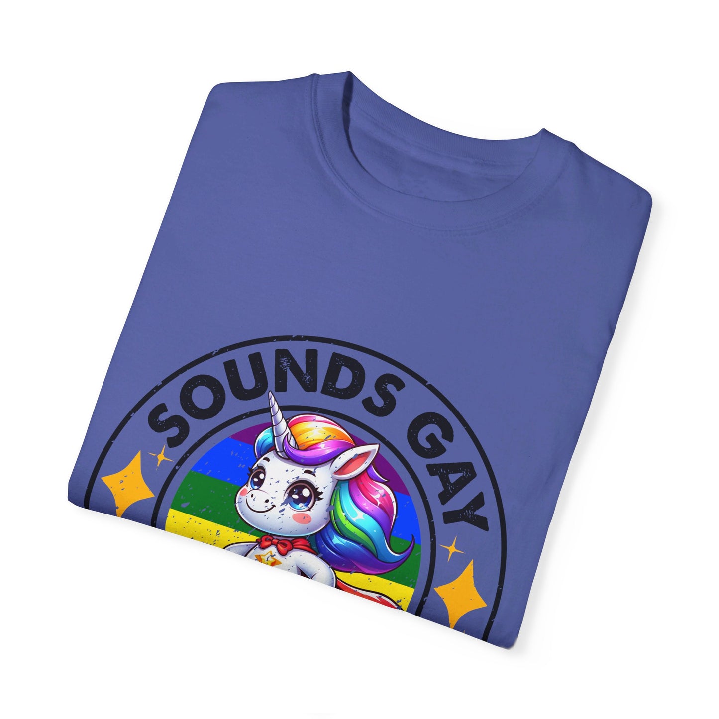 Sounds Gay Count Me In T-shirt