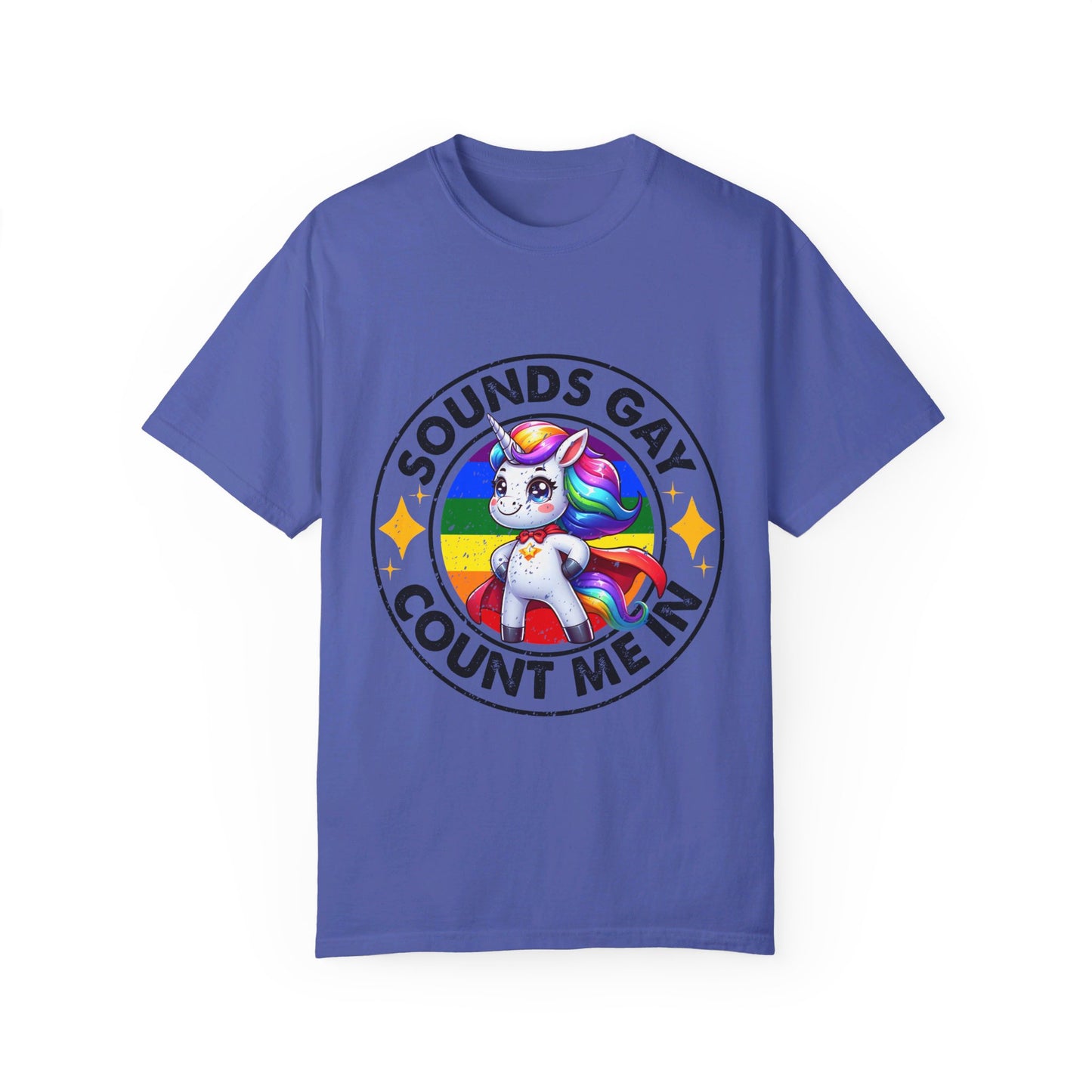 Sounds Gay Count Me In T-shirt